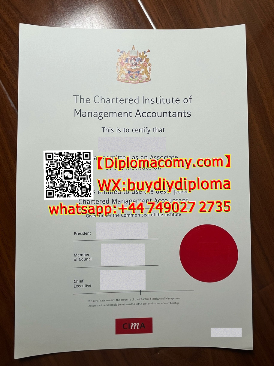 轻松办理CIMA证书申请的实用技巧,CIMA certificate maker,Whatsapp:+44 7490272735