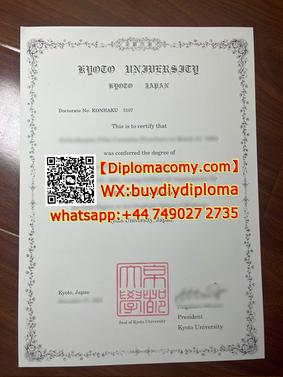 怎么办理仿制京都大学文凭?how to buy Kyoto University diploma,Telegram: @Facy90