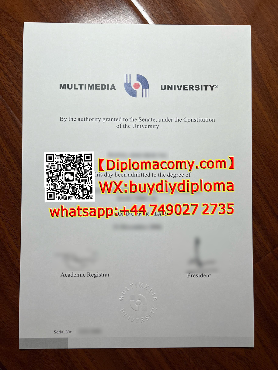多媒体大学文凭如何购买?Where to buy Multimedia University diploma,Whatsapp:+44 7490272735