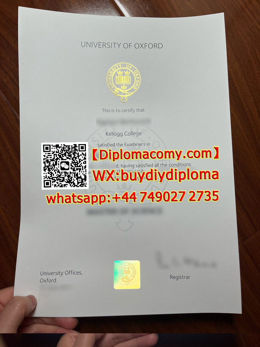 怎么获得牛津大学文凭?高仿牛津大学文凭,Custom make University diploma of Oxford: Telegram:@Facy90