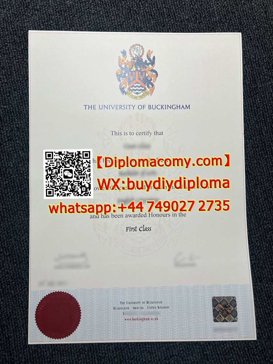 怎么购买白金汉大学文凭?高仿白金汉大学文凭,How to buy The University diploma of Buckingham,Whatsapp:+44 7490272735