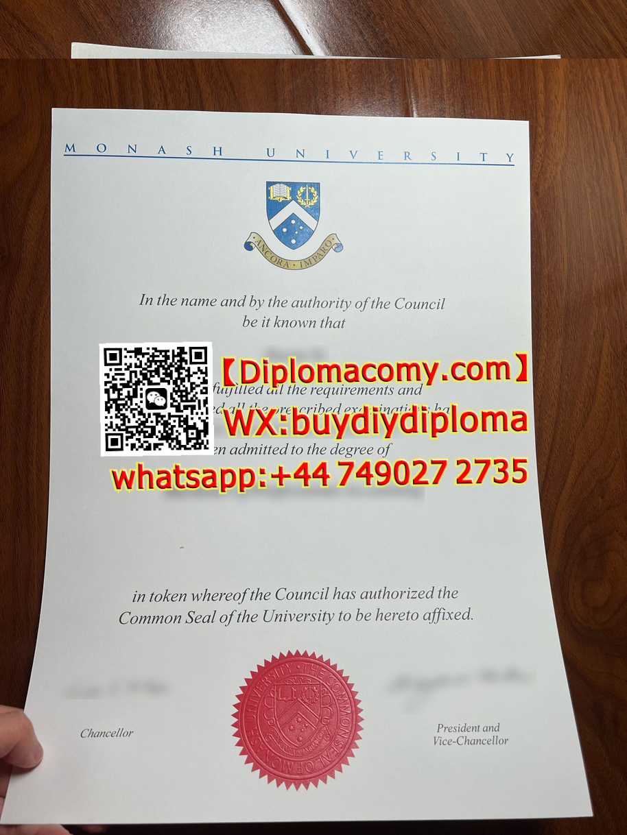 怎么办理仿制莫纳什大学文凭?高仿莫纳什大学文凭,How to Get Monash University diploma: Telegram: @Facy90