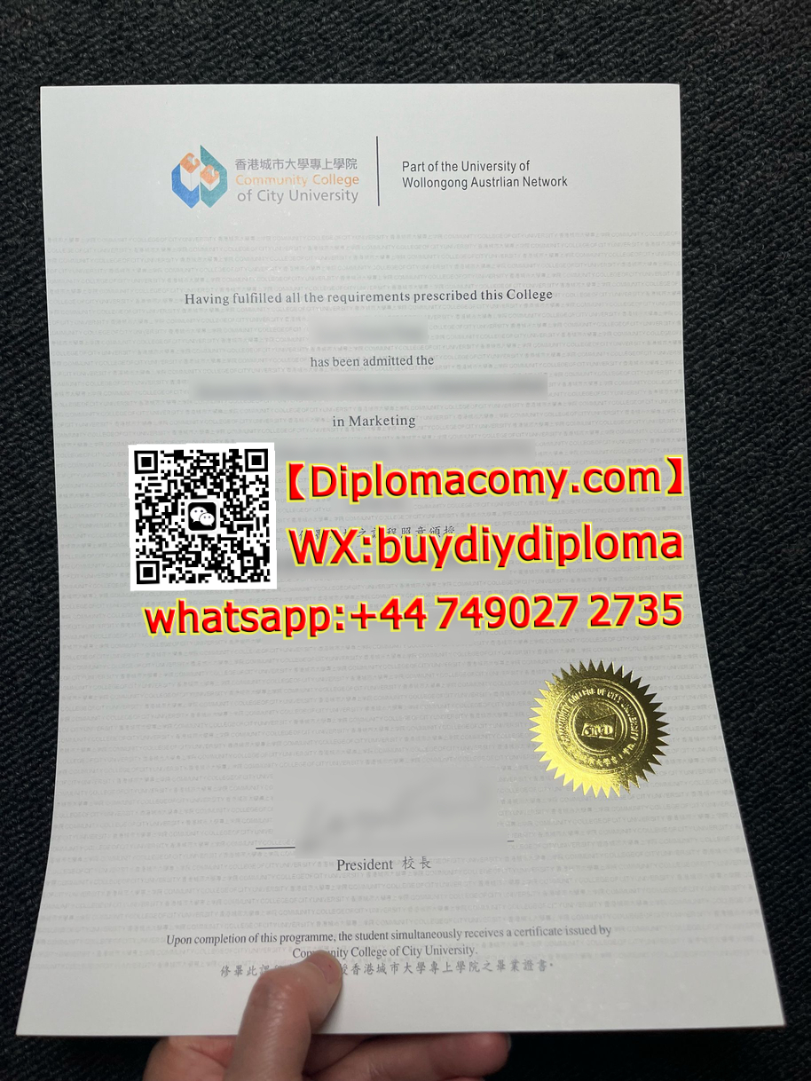 快速购买香港伍伦贡学院毕业证?高仿香港伍伦贡学院文凭,How to Custom Community College of City University diploma: Telegram:@Facy90